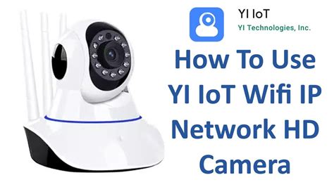 how to use yi iot camera